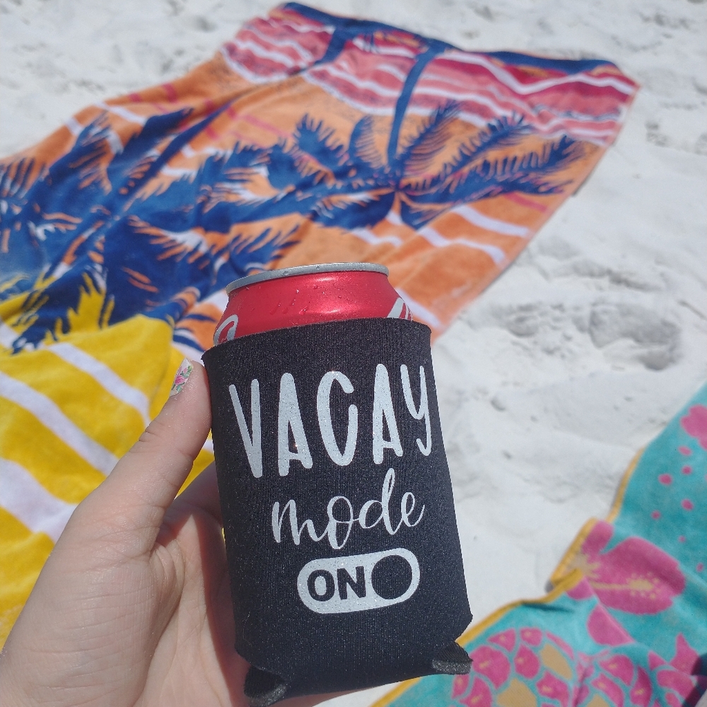 Vacay mode On koozie brand new handmade